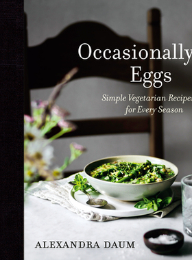 【预订】Occasionally Eggs: Simple Vegetarian Recipes for Every Season