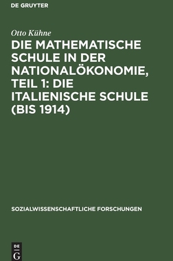 【预订】Die mathematische Schule in der Nationalökonomie, Teil 1: Die itali 9783111192512