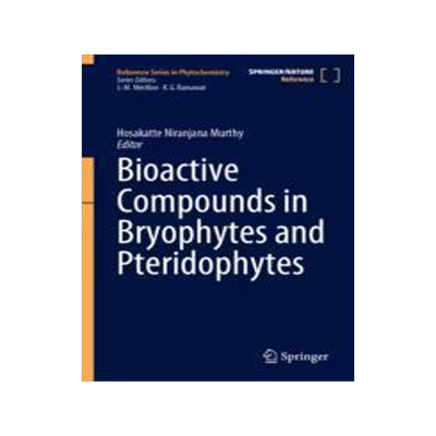 [预订]Bioactive Compounds in Bryophytes and Pteridophytes 9783031232428