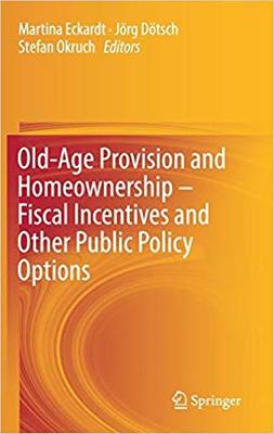 【预售】Old-Age Provision and Homeownership : Fiscal Incentives and Other Public Policy Options