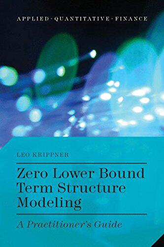【预订】Zero Lower Bound Term Structure Modeling