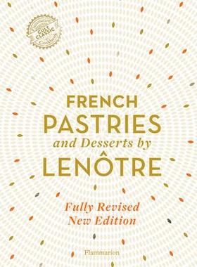 [预订]French Pastries And Desserts By Lenotre More Than 200 Classi 9782080206930