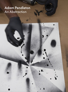 预订 Adam Pendleton: An Abstraction 亚当·彭德尔顿：抽象: 9781948701754
