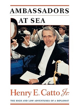 预订 Ambassadors at Sea: The High and Low Adventures of a  Diplomat: 9780292723719