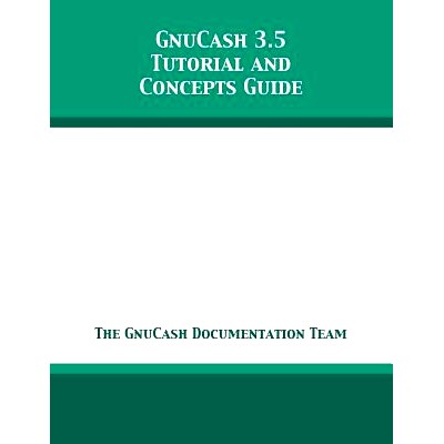 预订 GnuCash 3.5 Tutorial and Concepts Guide: 9781680922806