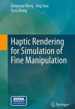 预订 Haptic Rendering for Simulation of Fine Manipulation