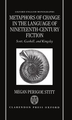 【预订】Metaphors of Change in the Language of Nineteenth-Century Fiction