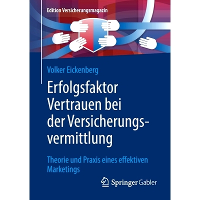 预订 Erfolgsfaktor Vertrauen bei der Versicherungsvermittlung: Theorie und Praxis eines effektiven Marketings: 978365836