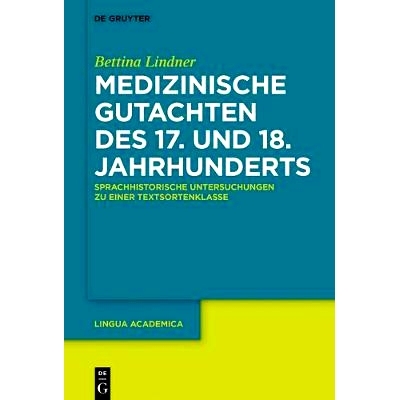 预订 Medizinische Gutachten des 17. und 18. Jahrhunderts: Sprachhistorische Untersuchungen zu einer Textsortenklasse 17