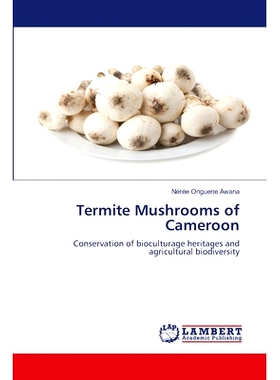 预订 Termite Mushrooms of Cameroon 喀麦隆的白蚁蘑菇: 9786207478002