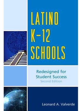 预订 Latino K-12 Schools: Redesigned for Student Success, Second Edition: 9781475806267