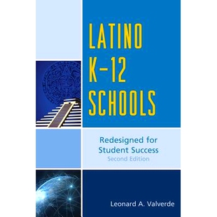 预订 Latino K-12 Schools: Redesigned for Student Success, Second Edition: 9781475806267