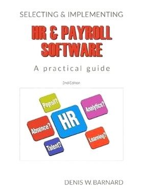 预订 Selecting & Implementing HR & Payroll Software: A Practical Guide: 9781912315932
