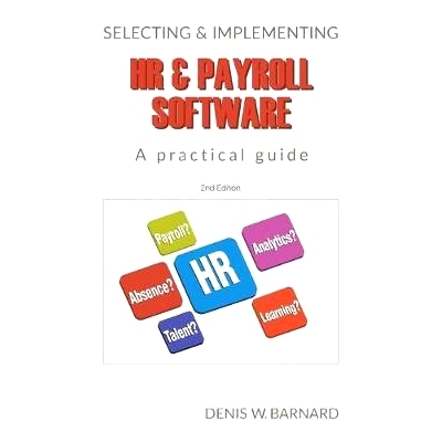 预订 Selecting & Implementing HR & Payroll Software: A Practical Guide: 9781912315932