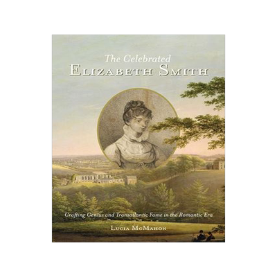 [预订]The Celebrated Elizabeth Smith 9780813947860