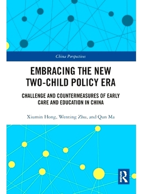 Embracing the New Two-Child Policy Era: Challenge and Countermeasures of Early Care and Education in China 迎接新的二