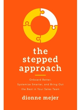 预订 The Stepped Approach: Onboard Better, Systemize Smarter, and Bring Out the Best in Your Sales Team