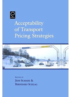 预订 Acceptability of Transport Pricing Strategies 运输定价策略的可接受性: 9780080441993