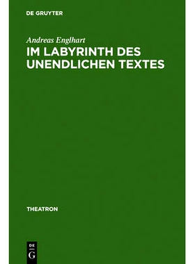 预订 Im Labyrinth des unendlichen Textes: Botho Strauß’ Theaterstücke 1972-1996: 9783484660328