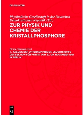预订 Tagung der Unterkommission Leuchtstoffe der Sektion für Physik vom 27.–29. November 1961 in Berlin: 9783112729229