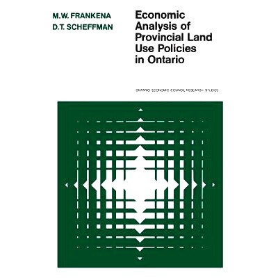 预订 Economic Analysis of Provincial Land Use Policies in Ontario 安大略省省级土地利用政策的经济分析: 9780802033642