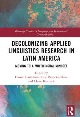 [预订]Decolonizing Applied Linguistics Research in Latin America 9781032354040