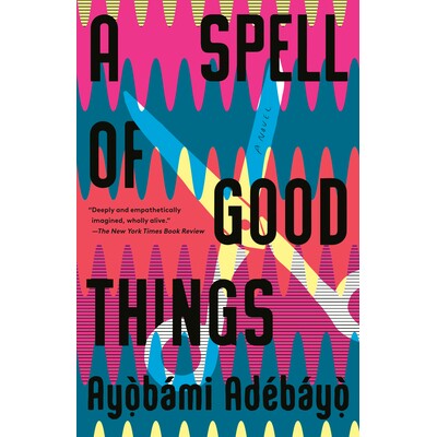 预订 A Spell of Good Things: A Novel 美好事物的咒语: 9781984898883