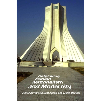 预订 Rethinking Iranian Nationalism and Modernity 反思伊朗民族主义与现代性: 9781477307519