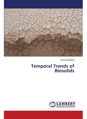 预订 Temporal Trends of Biosolids: 9783659626487