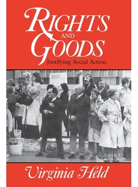 预订 Rights and Goods: Justifying Social Action 权利与货物:正当的社会行动之证明: 9780226325880
