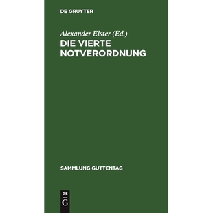 预订 Die vierte Notverordnung: (Vierte Verordnung des Reichspräsidenten zur Sicherung von Wirtschaft und Finanzen und z