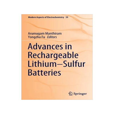 [预订]Advances in Rechargeable Lithium-Sulfur Batteries 9783030908980