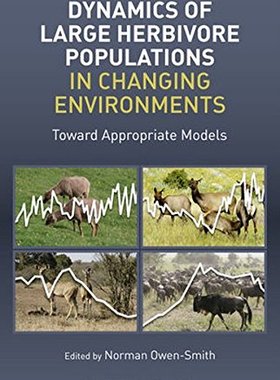 【预订】Dynamics of Large Herbivore Populations in Changing Environments - Towards Appropriate Models