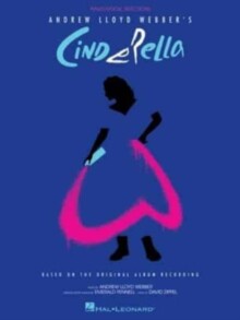【预订】Andrew Lloyd Webber’s Cinderella: Piano/Vocal Selections Based on the Original Album R 9781705104491