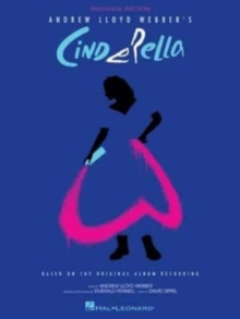 【预订】Andrew Lloyd Webber’s Cinderella: Piano/Vocal Selections Based on the Original Album R 9781705104491