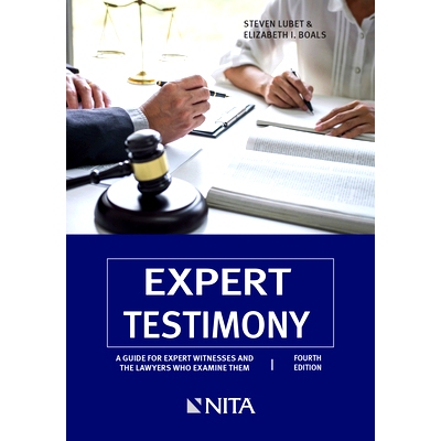 预订 Expert Testimony: A Guide for Expert Witnesses and the Lawyers Who Examine Them, 4th Edition 专家证词:专家证人和审