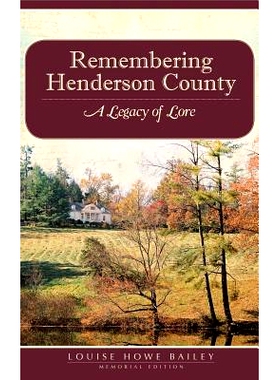 预订 Remembering Henderson County: A Legacy of Lore: 9781540229083