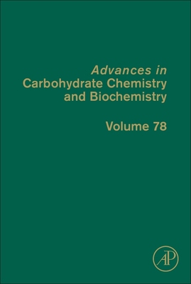 【预订】Advances in Carbohydrate Chemistry and Biochemistry, 78