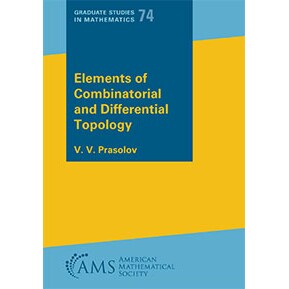 预订 Elements of Combinatorial and Differential Topology 组合和微分拓扑的元素 9781470469443