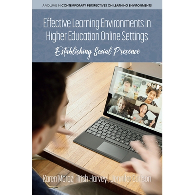 预订 Effective Learning Environments in Higher Education Online Settings: Establishing Social Presence 高等教育在线环境