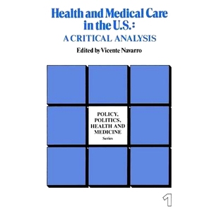 Care U.S. Health Medical 卫生与 9780895030009 预订 美国 And Critical The ：批判分析 Analysis