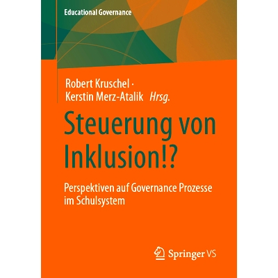 预订 Steuerung von Inklusion!?: Perspektiven auf Governance Prozesse im Schulsystem: 9783658401023