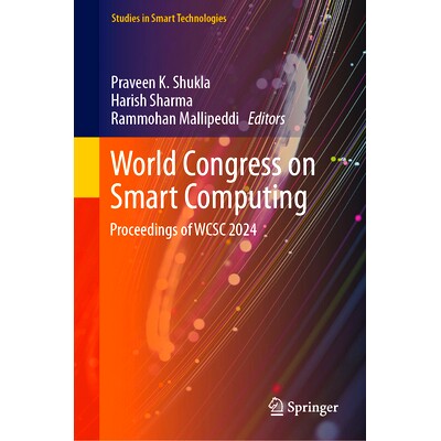 预订 World Congress on Smart Computing: Proceedings of WCSC 2024 世界智能计算大会 2024 / 会议录: 9789819790050