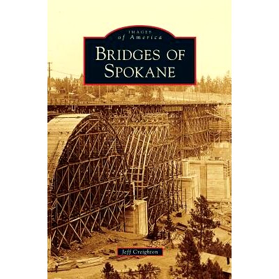 预订 Bridges of Spokane: 9781531665128