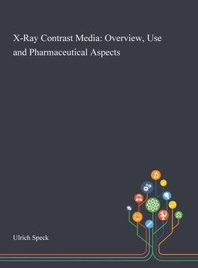 [预订]X-Ray Contrast Media: Overview, Use and Pharmaceutical Aspects 9781013270222