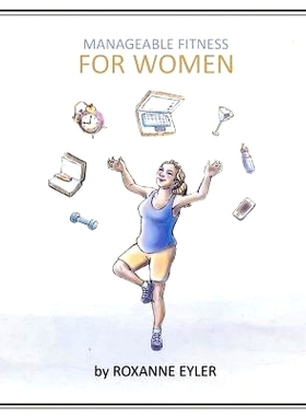 预订 Manageable Fitness For Women: 9781502821065