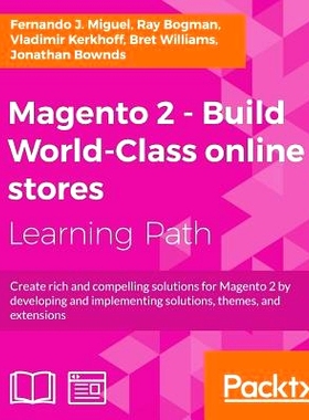 预订 Magento 2 - Build World-Class online stores (课程)  Magento 2 -建立*的网上商店: 9781788298025
