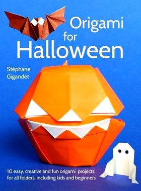 预订 Origami for Halloween: 10 Easy, Creative and Fun Origami Projects for All Folders, Including Kids and Beginners: 97