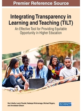 预订 Integrating Transparency in Learning and Teaching (TILT): An Effective Tool for Providing Equitable Opportunity in