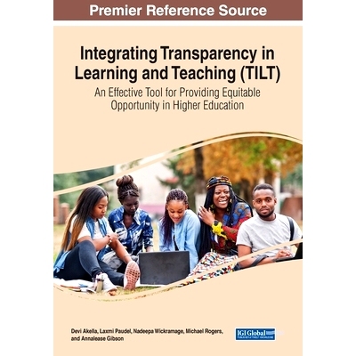 预订 Integrating Transparency in Learning and Teaching (TILT): An Effective Tool for Providing Equitable Opportunity in